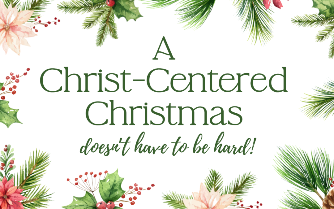 A Christ-Centered Christmas